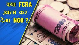 New FCRA Will Finish NGOs