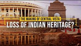 Making of Central Vista: Loss of Indian Heritage? 