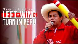 Mapping Faultlines- What Pedro Castillo's Victory Means for Peru and Latin America
