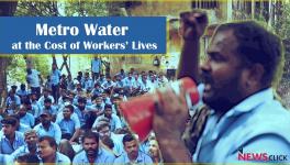Workers Highly Exploited to Ensure Drinking Water, Maintain Sewerage in Chennai