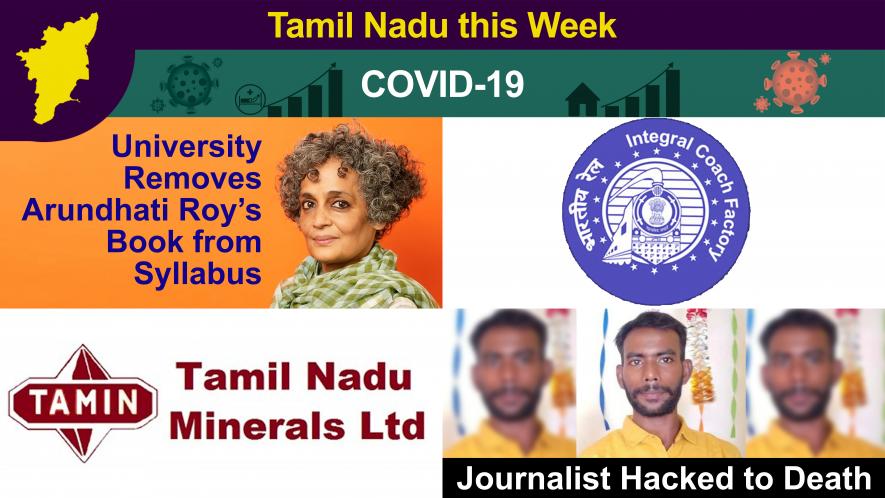 TN this Week: Arundhati Roy’s Book Removed from Varsity Syllabus, COVID-19 Cases Cross 7.5 Lakh